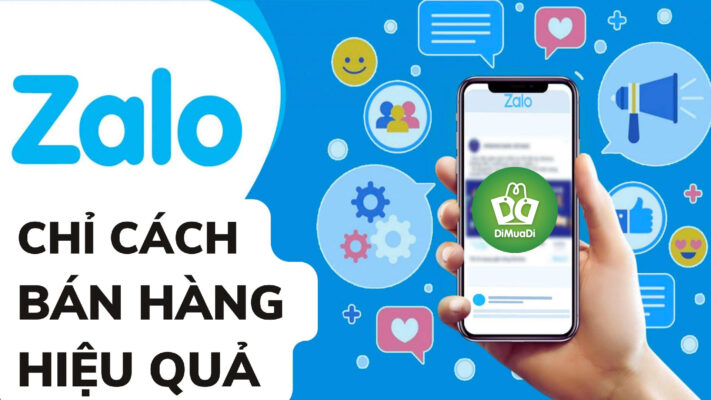 Đạt ngàn đơn với những cách bán hàng trên zalo hiệu quả