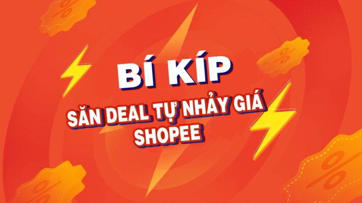 Hướng dẫn cách săn deal Shopee tự nhảy giá luôn Thành công 100%