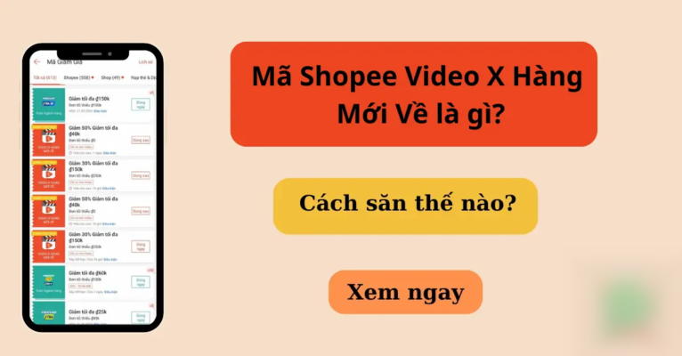 Cách săn voucher Shopee Video X Sản Phẩm Mới Về