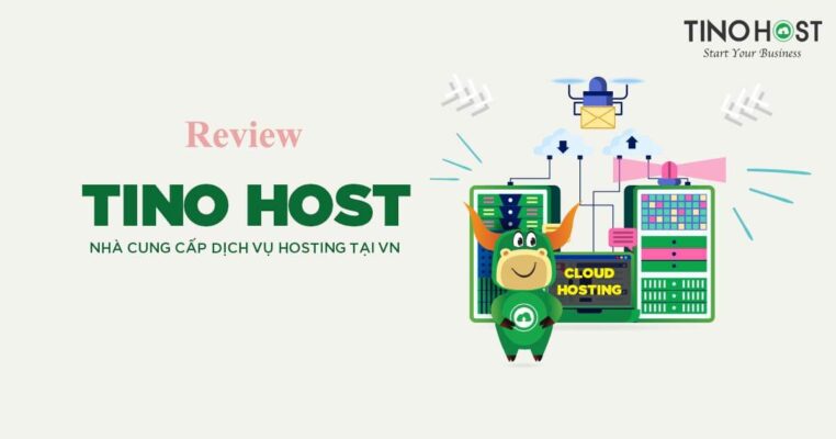 Đánh giá Hosting TINO (TinoHost) | Không giới hạn dung lượng lưu trữ và giá rẻ