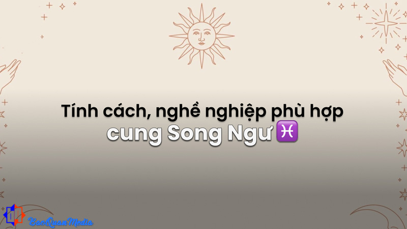 Song Ngư trở thành mẫu người được nhiều người yêu mến, đồng thời cũng là một trong những cung hoàng đạo giàu cảm hứng và sáng tạo nhất.