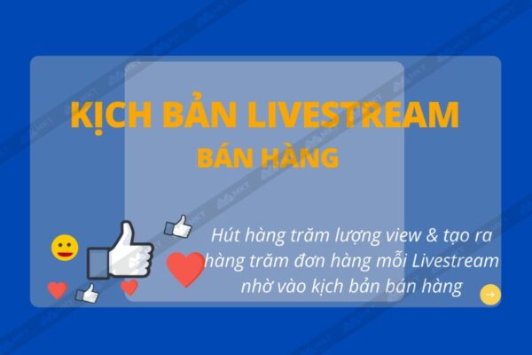 Kịch bản Live bán sập kho hàng