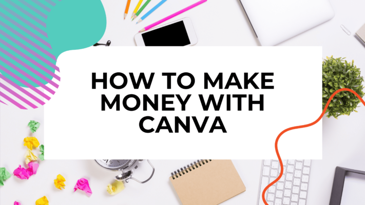 HƯớng dẫn kiếm tiền online thông qua Canva