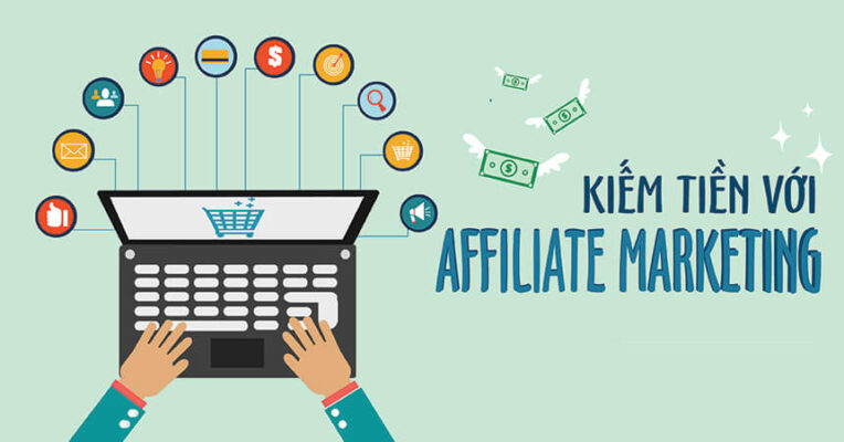 Chiến lược kiếm tiền thông qua Affiliate Marketing