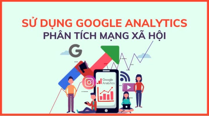Cách dùng Google Analytics Để Target Facebook Ads
