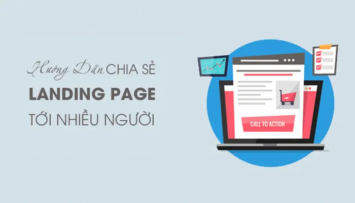 Cách để landing Page có nhiều lượt tiếp cận