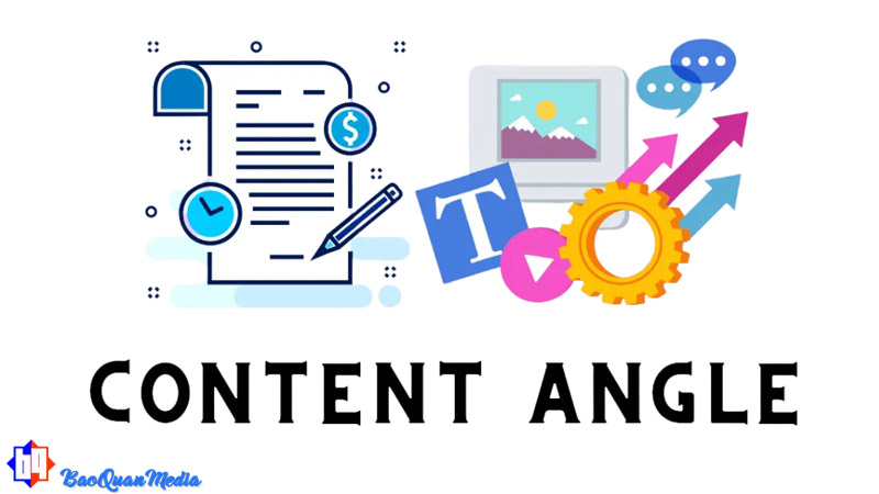 Giải thích Content Angle là gì?