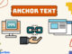 Anchor text tối ưu nhất cho content chuẩn SEO là gì?
