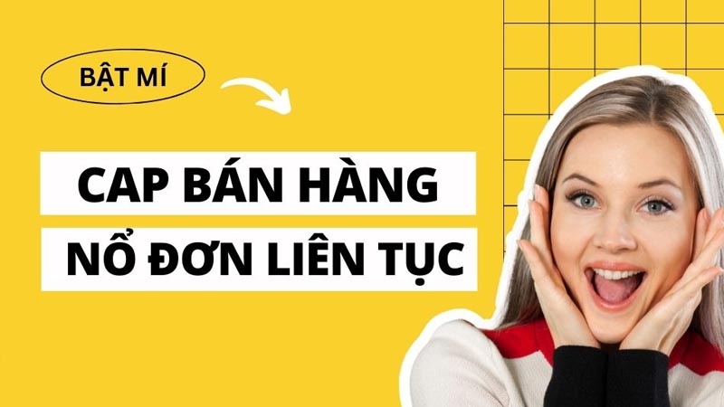 Thế nào là cap bán hàng thu hút?